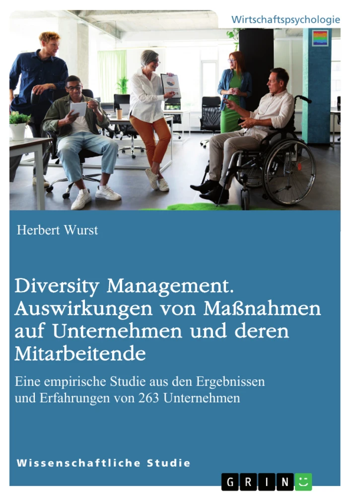 Título: Diversity Management. Auswirkungen von Maßnahmen auf Unternehmen und deren Mitarbeitende