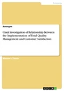 Title: Cindi Investigation of Relationship Between the Implementation of Total Quality Management and Customer Satisfaction