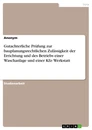 Titel: Gutachterliche Prüfung zur bauplanungsrechtlichen Zulässigkeit der Errichtung und des Betriebs einer Waschanlage und einer Kfz- Werkstatt