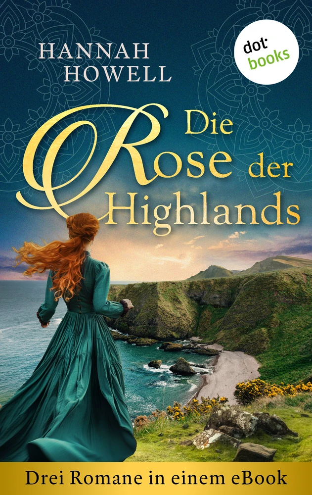 Titel: Die Rose der Highlands