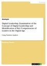 Title: Digital Leadership. Examination of the Concept of Digital Leadership and Identification of Key Competencies of Leaders in the Digital Age