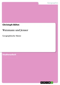 Titel: Watzmann und Jenner