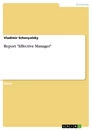 Titel: Report "Effective Manager"