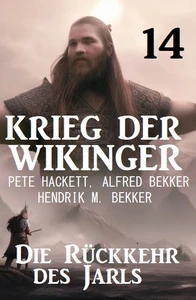Titel: Die Rückkehr des Jarls: Krieg der Wikinger 14