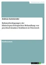 Título: Rahmenbedingungen der klinisch-psychologischen Behandlung von psychisch kranken Straftätern in Österreich