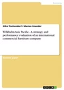 Titel: Wilkhahn Asia Pacific - A strategy and performance evaluation of an international commercial furniture company