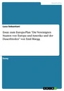 Título: Essay zum Europa-Plan "Die Vereinigten Staaten von Europa und Amerika und der Dauerfrieden" von Emil Rüegg