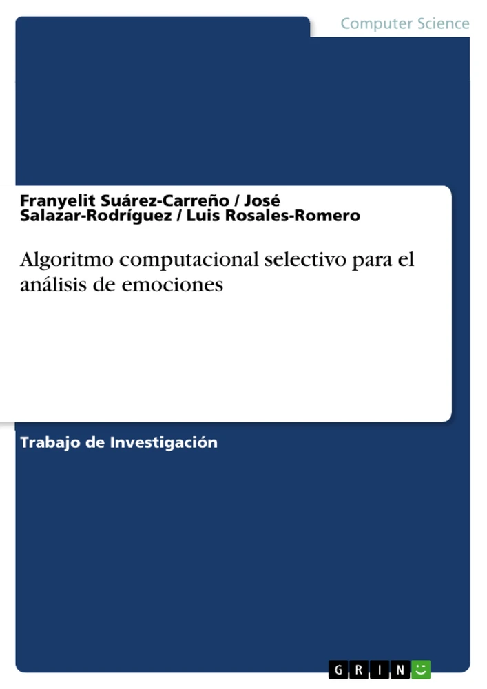 Titel: Algoritmo computacional selectivo para el análisis de emociones