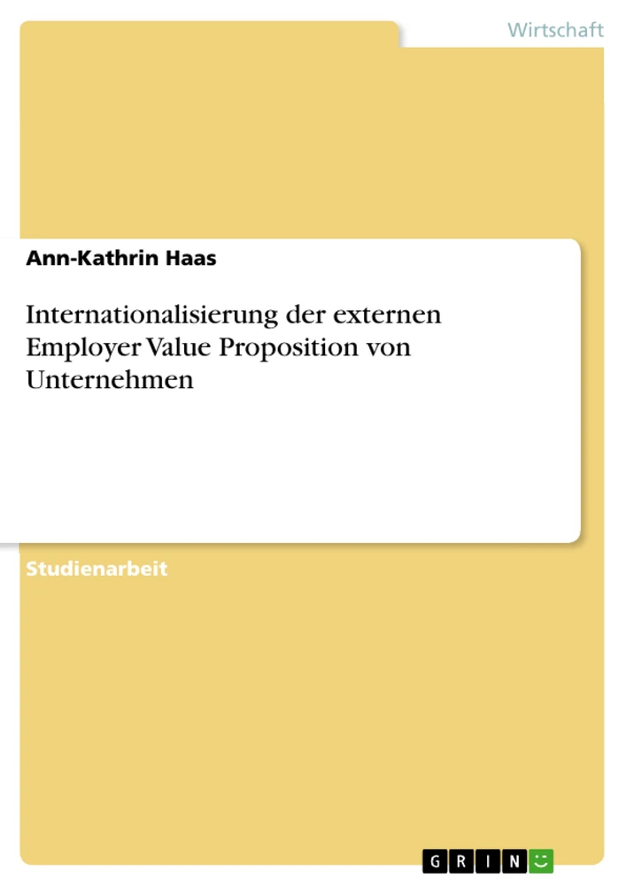 Title: Internationalisierung der externen Employer Value Proposition von Unternehmen