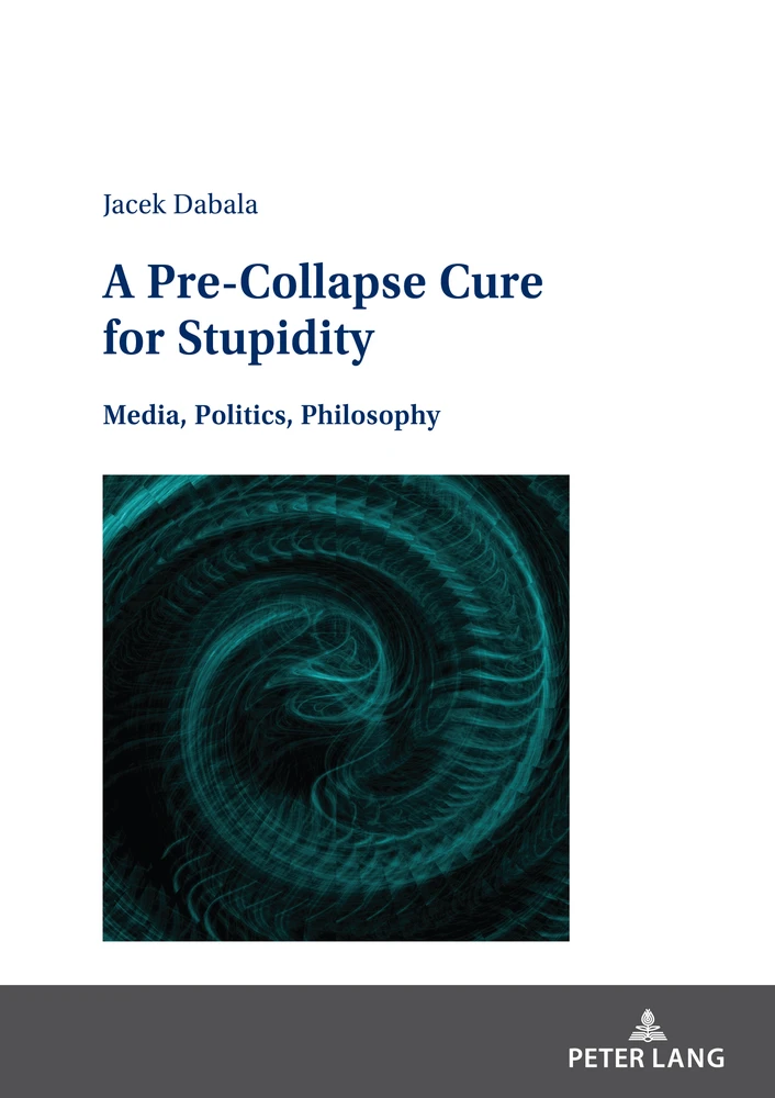 Title: A Pre-Collapse Cure for Stupidity