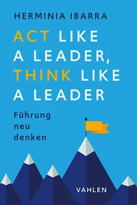 Titel: Act Like a Leader, Think Like a Leader