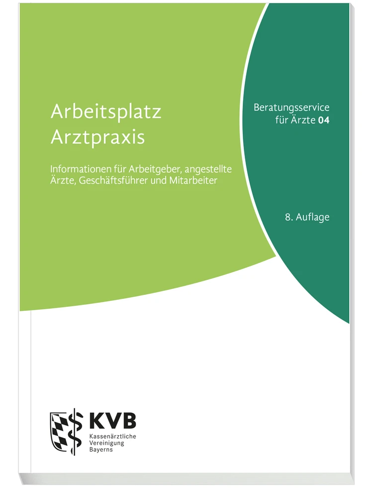 Titel: Reihe „Beratungsservice für Ärzte“ Band 4 „Arbeitsplatz Arztpraxis“, 8. Auflage