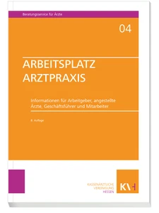 Titel: Reihe „Beratungsservice für Ärzte“ Band 4 „Arbeitsplatz Arztpraxis“, 8. Auflage