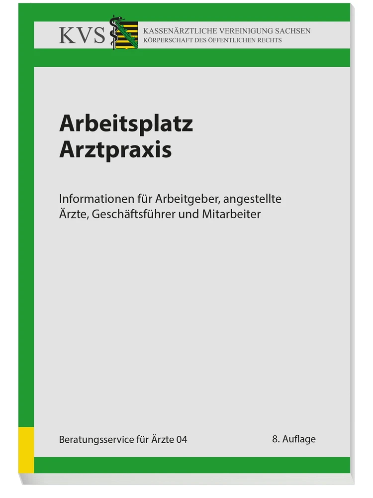 Titel: Reihe „Beratungsservice für Ärzte“ Band 4 „Arbeitsplatz Arztpraxis“, 8. Auflage