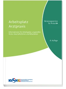 Titel: Reihe „Beratungsservice für Ärzte“ Band 4 „Arbeitsplatz Arztpraxis“, 8. Auflage