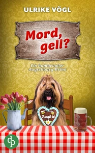 Titel: Mord, gell?