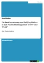 Titel: Die Berichterstattung zum Tod Jörg Haiders in den Nachrichtenmagazinen "News" und "Profil"