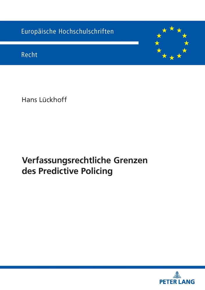 Title: Verfassungsrechtliche Grenzen des Predictive Policing