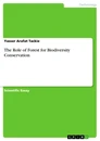 Title: The Role of Forest for Biodiversity Conservation