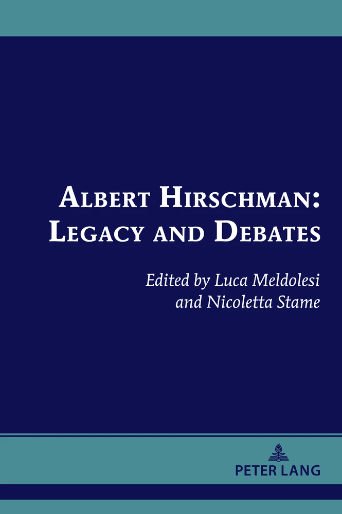 Title: Albert Hirschman: Legacy and Debates