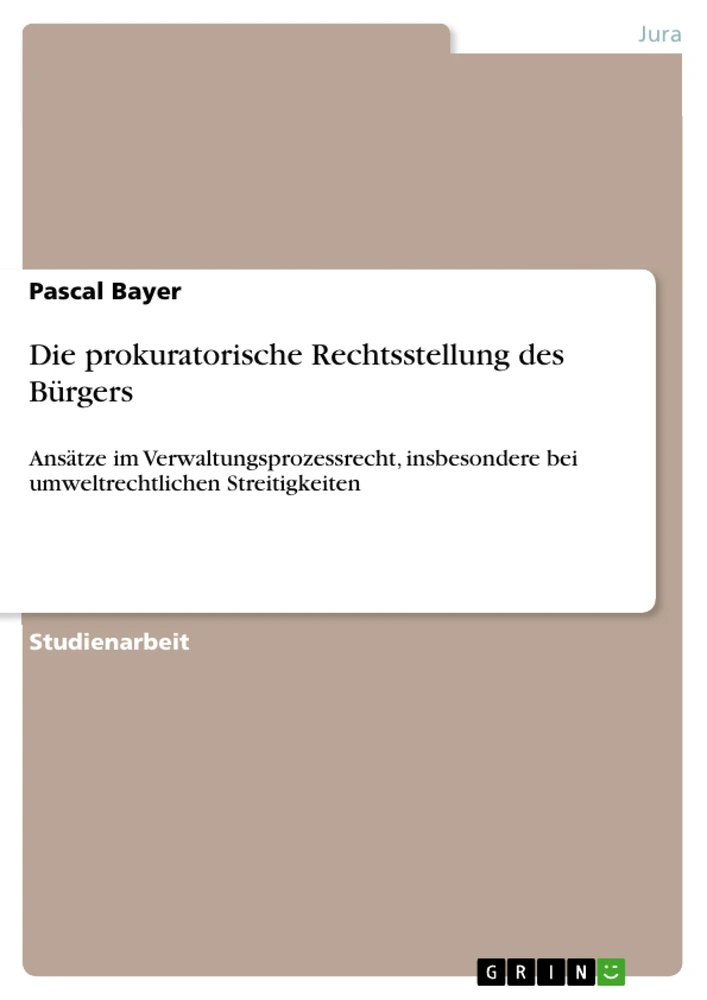 Title: Die prokuratorische Rechtsstellung des Bürgers