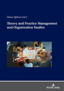 Title: Theory and Practice Management and Organization Studies