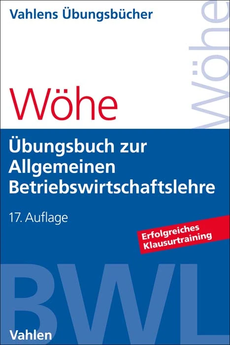 Titel: Übungsbuch zur Einführung in die Allgemeine Betriebswirtschaftslehre