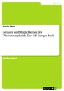 Title: Grenzen und Möglichkeiten der Übersetzungskritik: Der Fall Enrique Beck