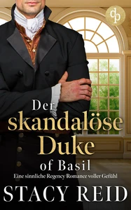 Titel: Der skandalöse Duke of Basil