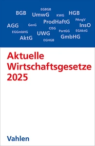 Titel: Aktuelle Wirtschaftsgesetze 2025