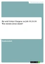 Title: Ihr seid Götter: Exegese zu Joh 10,31-39. Was meinte Jesus damit?
