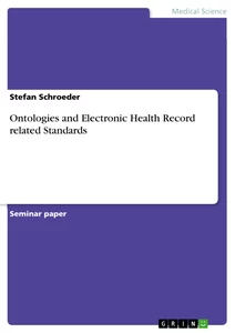 Titel: Ontologies and Electronic Health Record related Standards