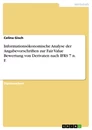 Title: Informationsökonomische Analyse der Angabevorschriften zur Fair Value Bewertung von Derivaten nach IFRS 7 n. F.