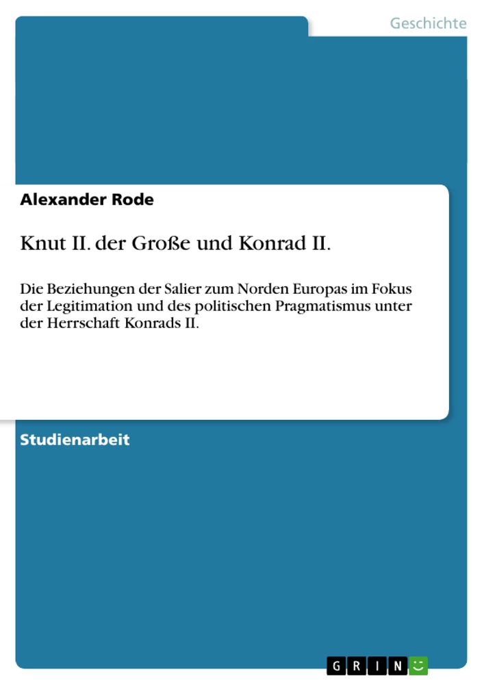 Titel: Knut II. der Große und Konrad II. 