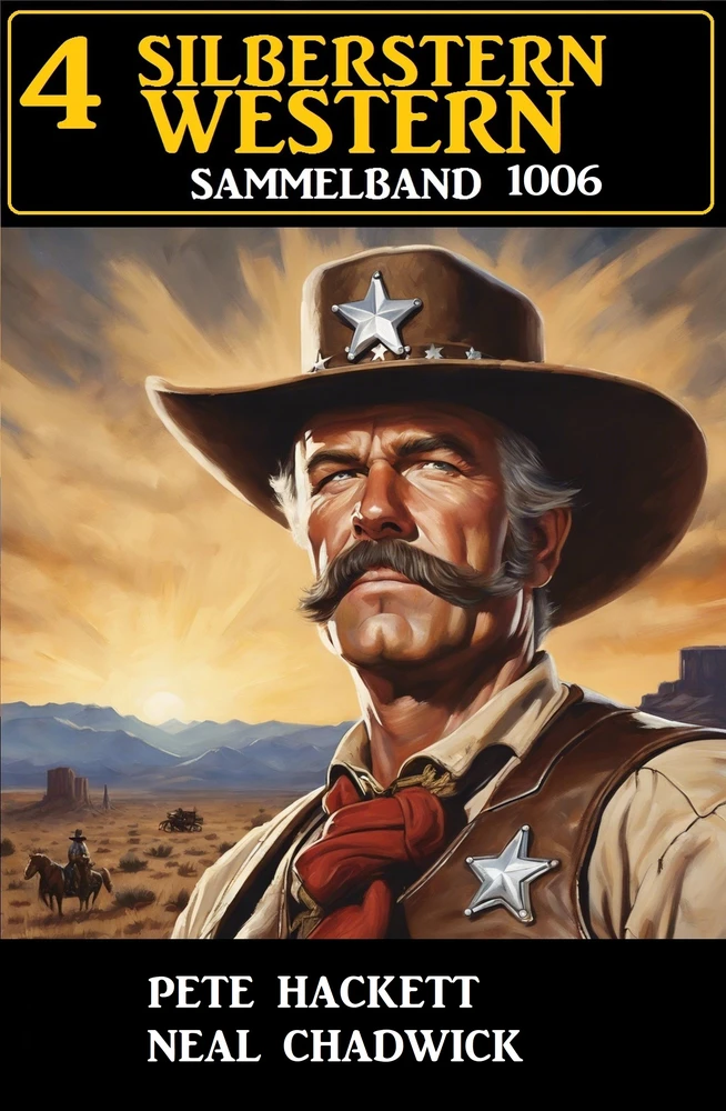 Titel: 4 Silberstern Western Sammelband 1006
