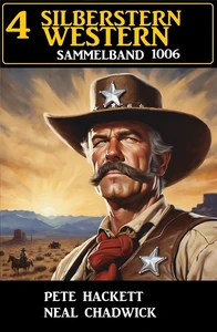 Titel: 4 Silberstern Western Sammelband 1006