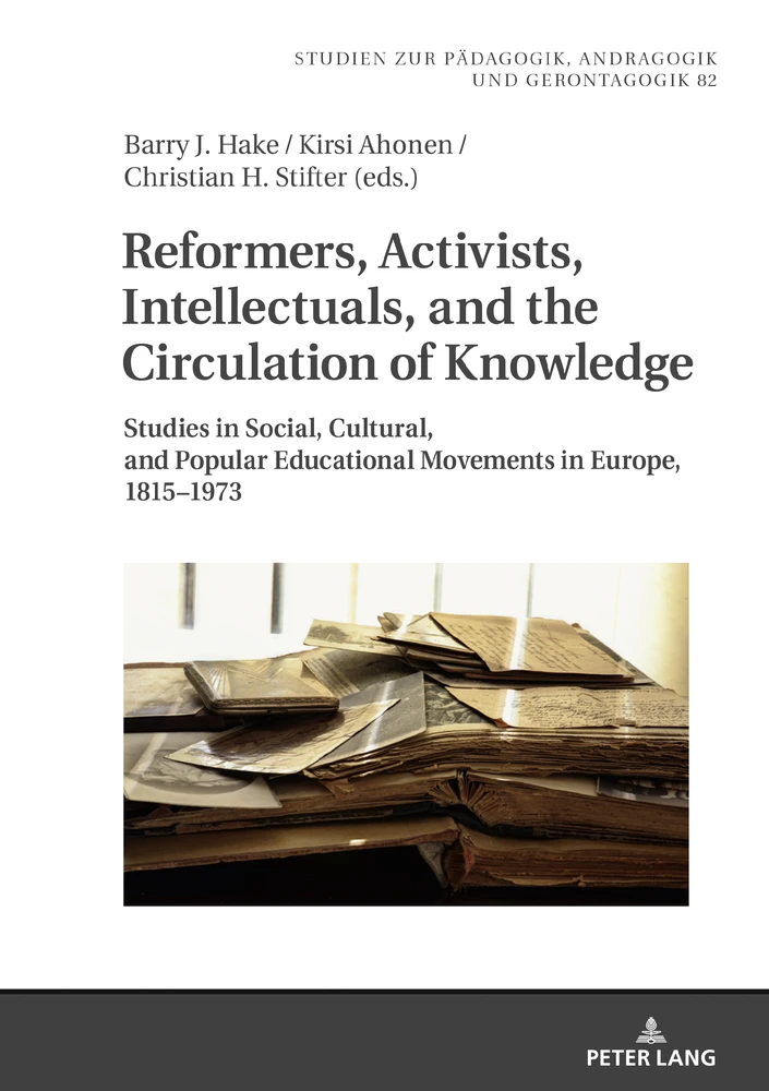 Title: Reformers, Activists, Intellectuals, and the Circulation of Knowledge