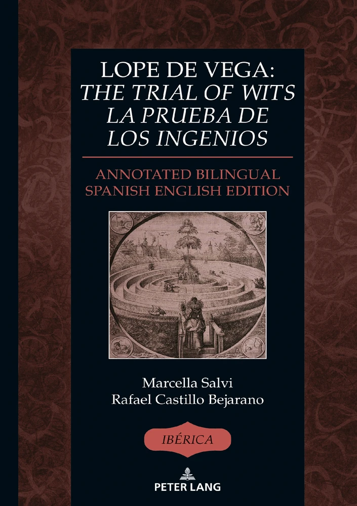 Title: Lope de Vega: <i>The Trial of Wits</i>/ <i>La prueba de los ingenios</i> 