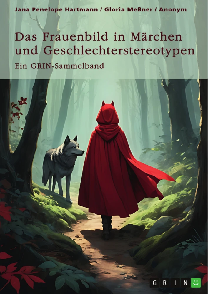 Title: Das Frauenbild in Märchen und Geschlechterstereotypen. Feministische und pädagogische Handlungsanleitungen in Märchen
