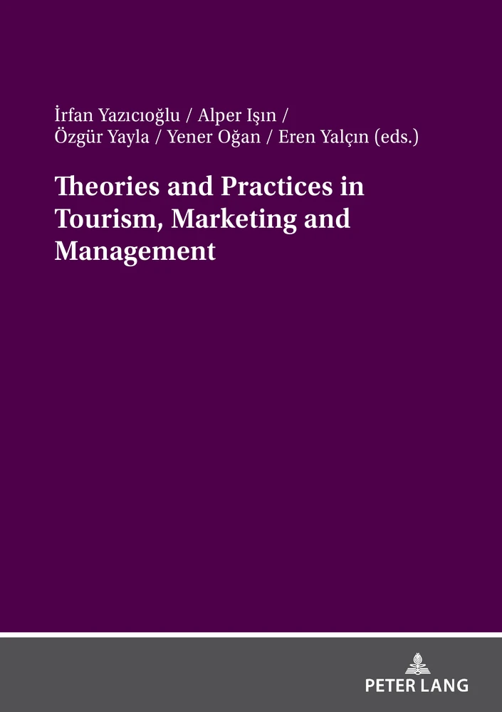 Title: Theories and Practices in Tourism, Marketing and Management