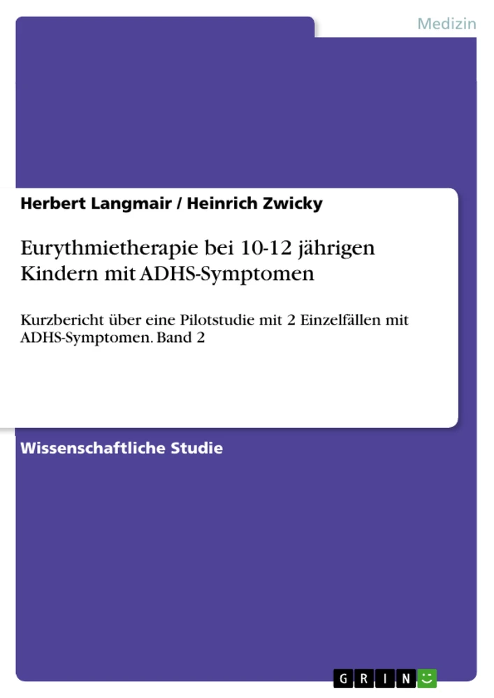 Title: Eurythmietherapie bei 10-12 jährigen Kindern mit ADHS-Symptomen