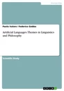 Title: Artificial Languages. Themes in Linguistics and Philosophy
