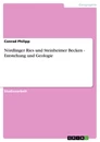 Title: Nördlinger Ries und Steinheimer Becken -  Entstehung und Geologie