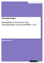 Titel: Baumpflege in Österreich - Eine Zustandsanalyse seit der ÖNORM L 1122