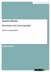 Title: Reichtum und Lebensqualität