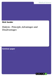 Title: Dialysis - Principle, Advantages and Disadvantages