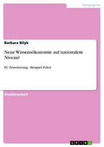 Titel: Neue Wissensökonomie auf nationalem Niveau?