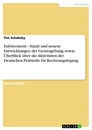 Titel: Enforcement - Stand und neuere Entwicklungen der Gesetzgebung sowie Überblick über die Aktivitäten der Deutschen Prüfstelle für Rechnungslegung
