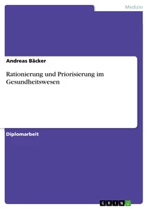 Titre: Rationierung und Priorisierung im Gesundheitswesen