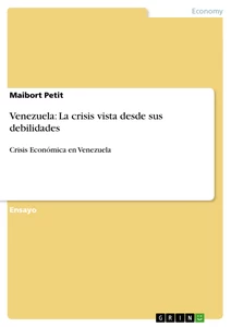 Título: Venezuela: La crisis vista desde sus debilidades